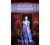 The Grosvenor Square Dilemma - Tracy Grant - NYLA - ebook (ePub) - Livre