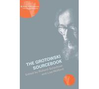 The Grotowski Sourcebook