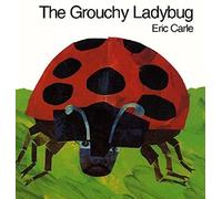 The Grouchy Ladybug: A Classic Picture Book from the Author of The Very Hungry Caterpillar