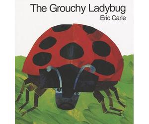 The Grouchy Ladybug (text only) by E. Carle
