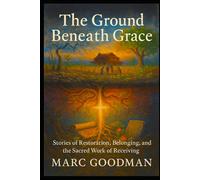 The Ground Beneath Grace