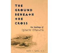 The Ground Beneath the Cross by Kevin F. Burke Kevin F. Burke (Auteur)