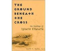 The Ground Beneath the Cross by Kevin F. Burke Kevin F. Burke (Auteur)
