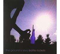 The Ground Is Lava - Bottle Rockets [Import]