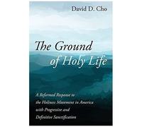 The Ground Of Holy Life