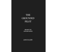 The Grounded Pilot: A reflective exploration of commercial aviation, airline pilot decision-making, and the psychological demands of life in the cockpit