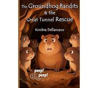The Groundhog Bandits and the Great Tunnel Rescue