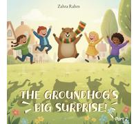 The Groundhog's Big Surprise: A Soft Groundhog Story of Shadows, Courage, and the Coming of Spring