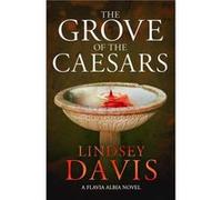 The Grove of the Caesars by Lindsey Davis Lindsey Davis (Auteur)