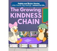 The Growing Kindness Chain: A Social Emotional Learning Book for Kids About Emotions, Calm Breathing, and Kindness for Ages 3-7