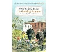 The Growing Summer - Noel Streatfeild - Little Brown Book Group - Livre en Anglais - Paperback Noel StreatfeildNoel Streatfeild (Auteur)