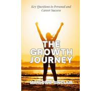 The Growth Journey: Key Questions to Personal and Career Success