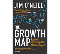 The Growth Map: Economic Opportunity in the BRICs and Beyond