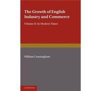 The Growth of English Industry and Commerce Part 2 Laissez Faire - W. Cunningham - Cambridge University Press - Livre en Anglais - Paperback W. CunninghamW. Cunningham (Auteur)