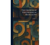 The Growth of Philosophical Radicalism