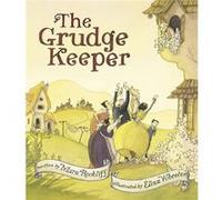 The Grudge Keeper by Mara Rockliff Mara Rockliff (Auteur)