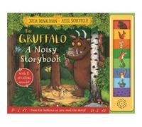 The Gruffalo A Noisy Storybook by Julia Donaldson Julia Donaldson (Auteur)