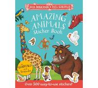 The Gruffalo and Friends: Amazing Animals Sticker Book: Over 300 easy-to-use stickers!