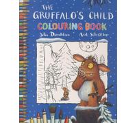 THE GRUFFALO''S CHILD COLOURING BOOK