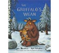 The Gruffalo's Wean Translated By James Robertson (Auteur)