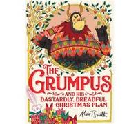 The Grumpus by Alex T. Smith Alex T. Smith (Auteur)