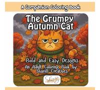The Grumpy Autumn Cat: An Adult Coloring Book