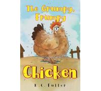 The Grumpy, Frumpy Chicken