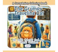 The Grumpy Traveling Cat: Part of the Grumpy Cat Series of Adult Coloring Books