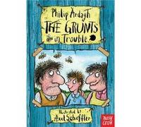 The Grunts in Trouble by Philip Ardagh Philip Ardagh (Auteur)