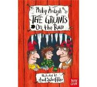 The Grunts on the Run by Philip Ardagh Philip Ardagh, (Auteur)