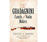 The Guadagnini Family Of Violin Makers. Livre de référence.