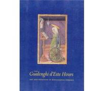 The Gualenghi DEste Hours Art and Devotion in Renaissance Ferrara by . Barstow Kurt Barstow (Auteur)