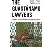 The Guantanamo Lawyers by Jonathan Hafetz Jonathan Hafetz, Mark P Denbeaux (Auteur)