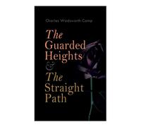The Guarded Heights & The Straight Path