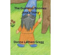 The Guardian Gnomes: Jose's Story
