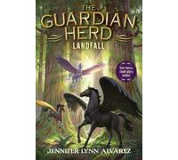 Jennifer Lynn Alvarez – The Guardian Herd: Landfall – Livre en VO