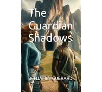 The Guardian Shadows