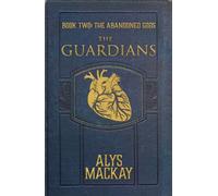 The Guardians - Alys Mackay - Abandoned Gods Press - ebook (ePub) - Livre