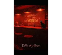 The Guardians of Bar Borderline, The Mixed Ones-The World of the Mixed Ones: Borderline Series One, Books Nine-Ten