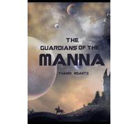 The Guardians of the Manna