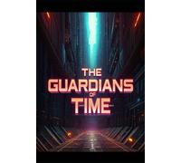The Guardians Of Time (Gearsby)