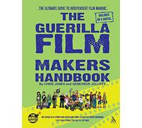 The Guerilla Film Makers Handbook
