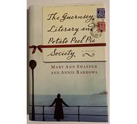 The Guernsey Literary and Potato Peel Pie Society