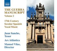 The Guerra Manuscript, Vol. 2 - 17th Century Secular Spanish Vocal Music by Sancho (2012-08-28)
