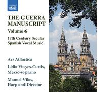 The Guerra Manuscript, Vol. 6-17th Century Secular Spanish Vocal Music