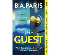 The Guest: a thriller that grips from the first page to the last, from the author of When I Kill You
