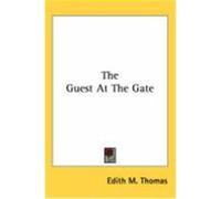 The Guest at the Gate Thomas, Edith M. (Auteur)