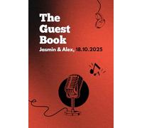 The Guest Book: Hochzeits Gästebuch für Rock Fans: Eintrageseiten für 50 Gäste im Rock Design rot