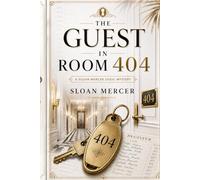 The Guest in Room 404: A Luxury Hotel Logic Puzzle Mystery