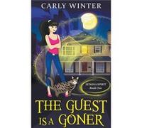 The Guest is a Goner - Carly Winter - Draft2Digital - Livre en Anglais Carly WinterCarly Winter (Auteur)